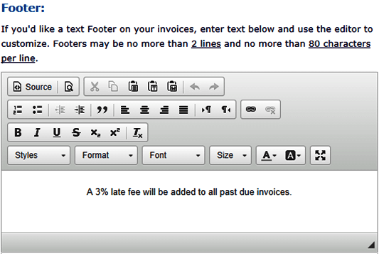 If you would like to edit your footer on your invoices, you can do it in this section