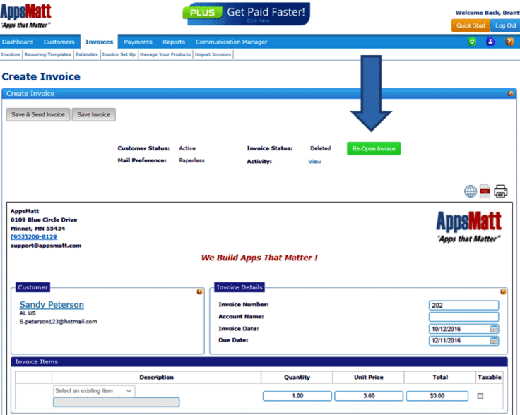 In the Create Invoice dashboard you can see a re-open invoice button where you can reactivate an invoice again