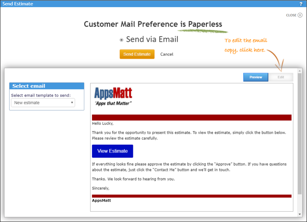 An option where you can send an estimate via email with the option to accept the estimate or not
