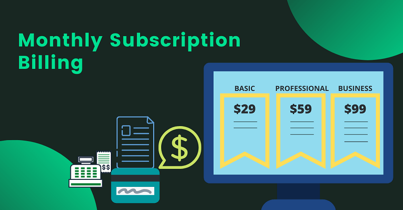 Monthly Subscription Billing