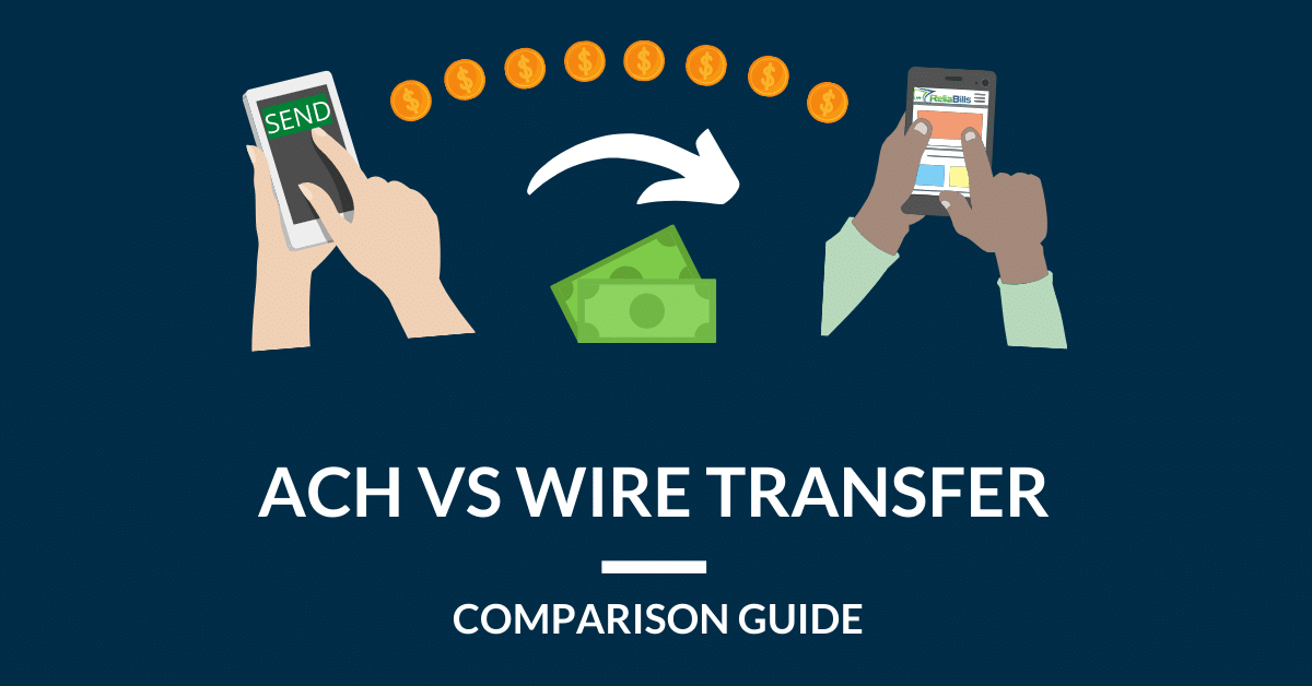 Difference between ACH Transfer and Wire Transfer