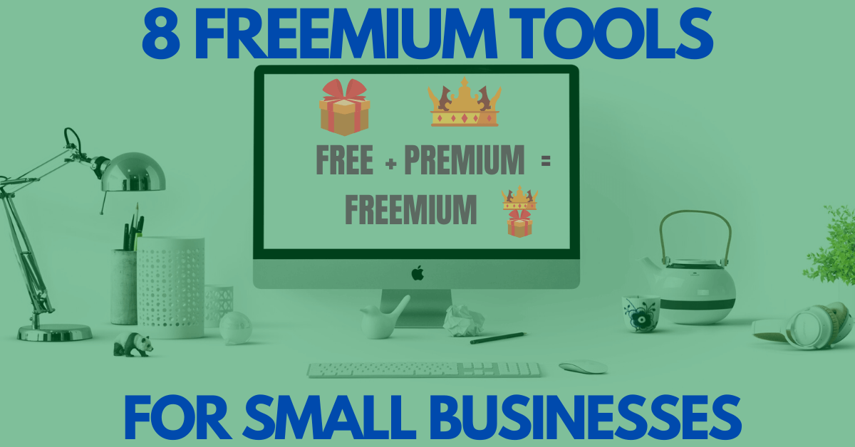 8 Freemium Tools for Small Businesses