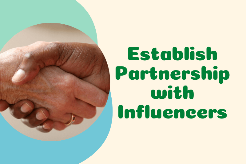 Establish Partnership with Influencers