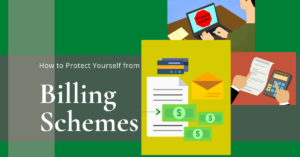 How To Protect Yourself from Billing Schemes