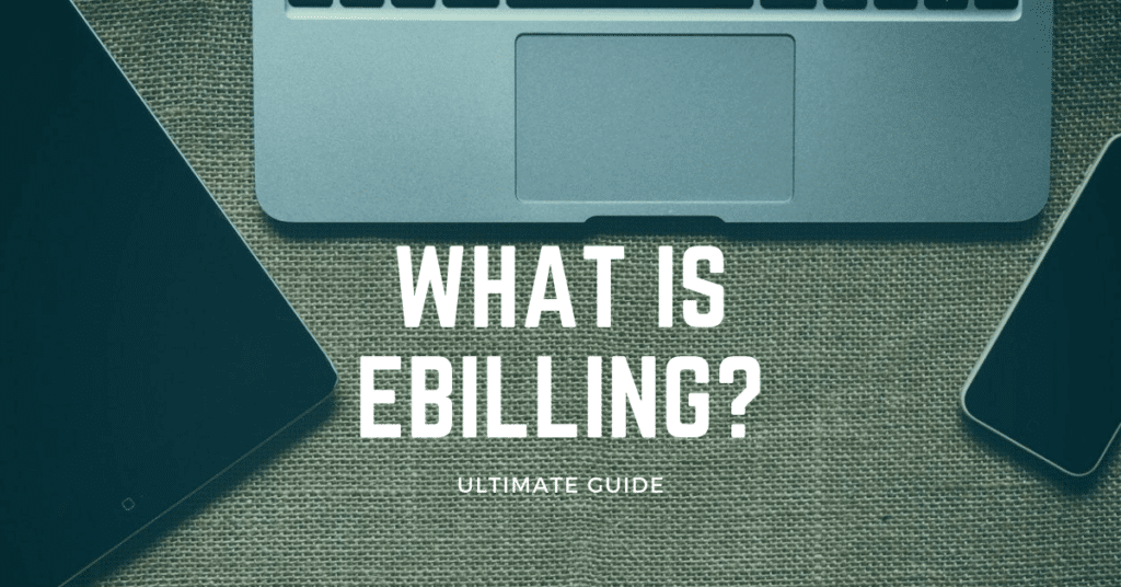 What is e Billing Ultimate Guide