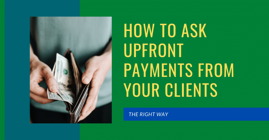 How to Ask Upfront Payments from your Clients