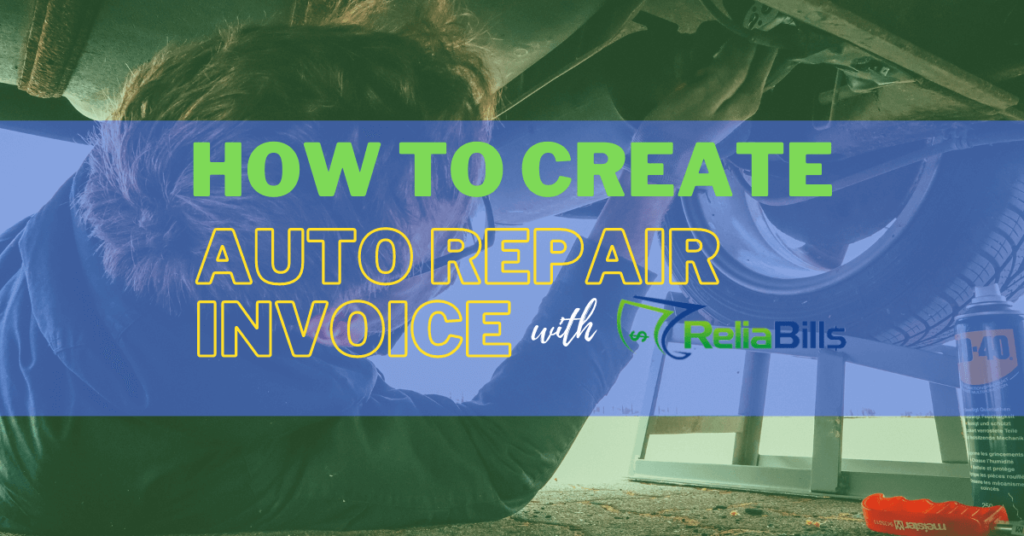 How to create auto repair invoice with ReliaBills