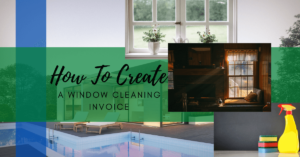 How To Create a Window Cleaning Invoice