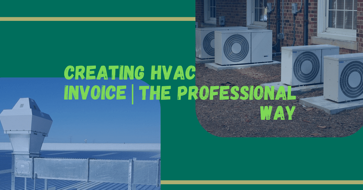 Creating HVAC Invoice the Professional Way