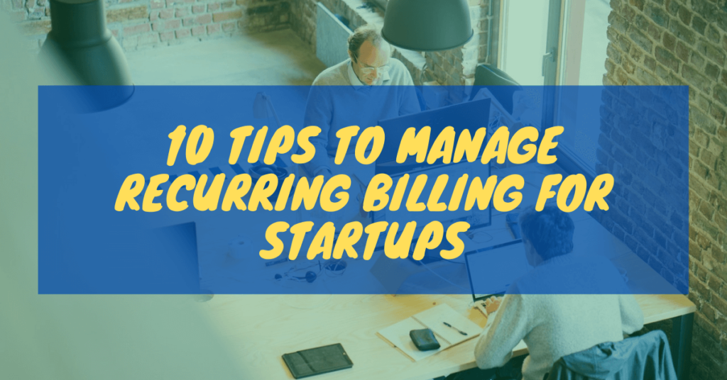 manage recurring billing for startups