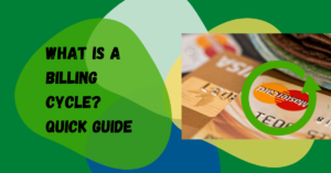 What is a Billing Cycle Quick Guide