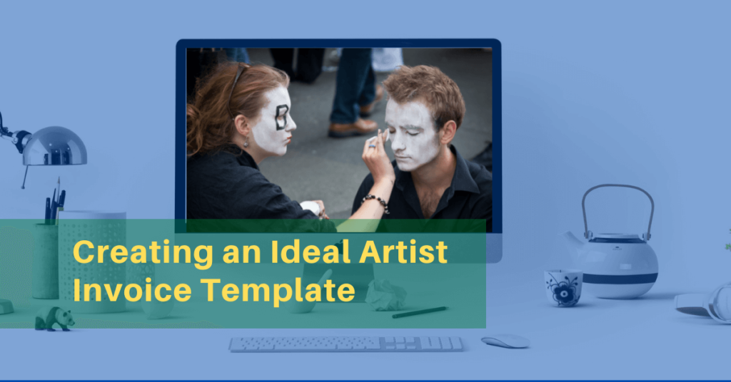 Creating an Ideal Artist Invoice Template