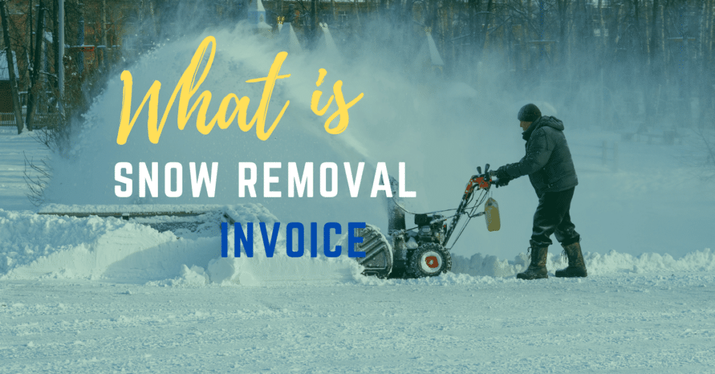 What is Snow Removal and Snow Plowing Invoice Template