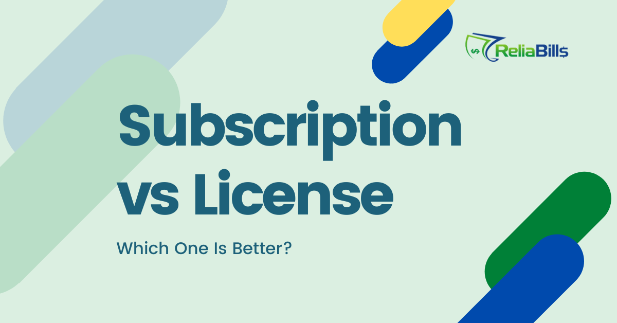 Which is One is Better Between Subscription and License