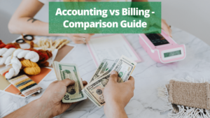 Accounting vs Billing Comparison Guide