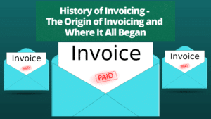 An invoice is a document given to the buyer by the seller to collect payments. Learn about the history of invoicing purpose and origin here.