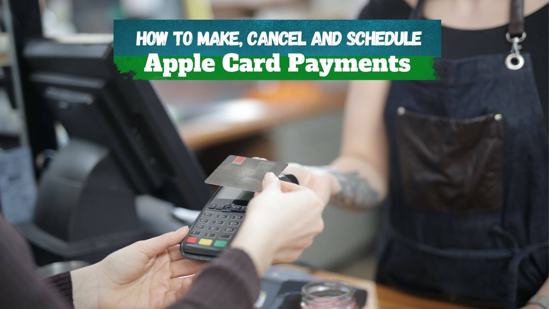 How exactly do you make, cancel, or schedule Apple Card payments? Here's all you need to know about making payments with your Apple Card.