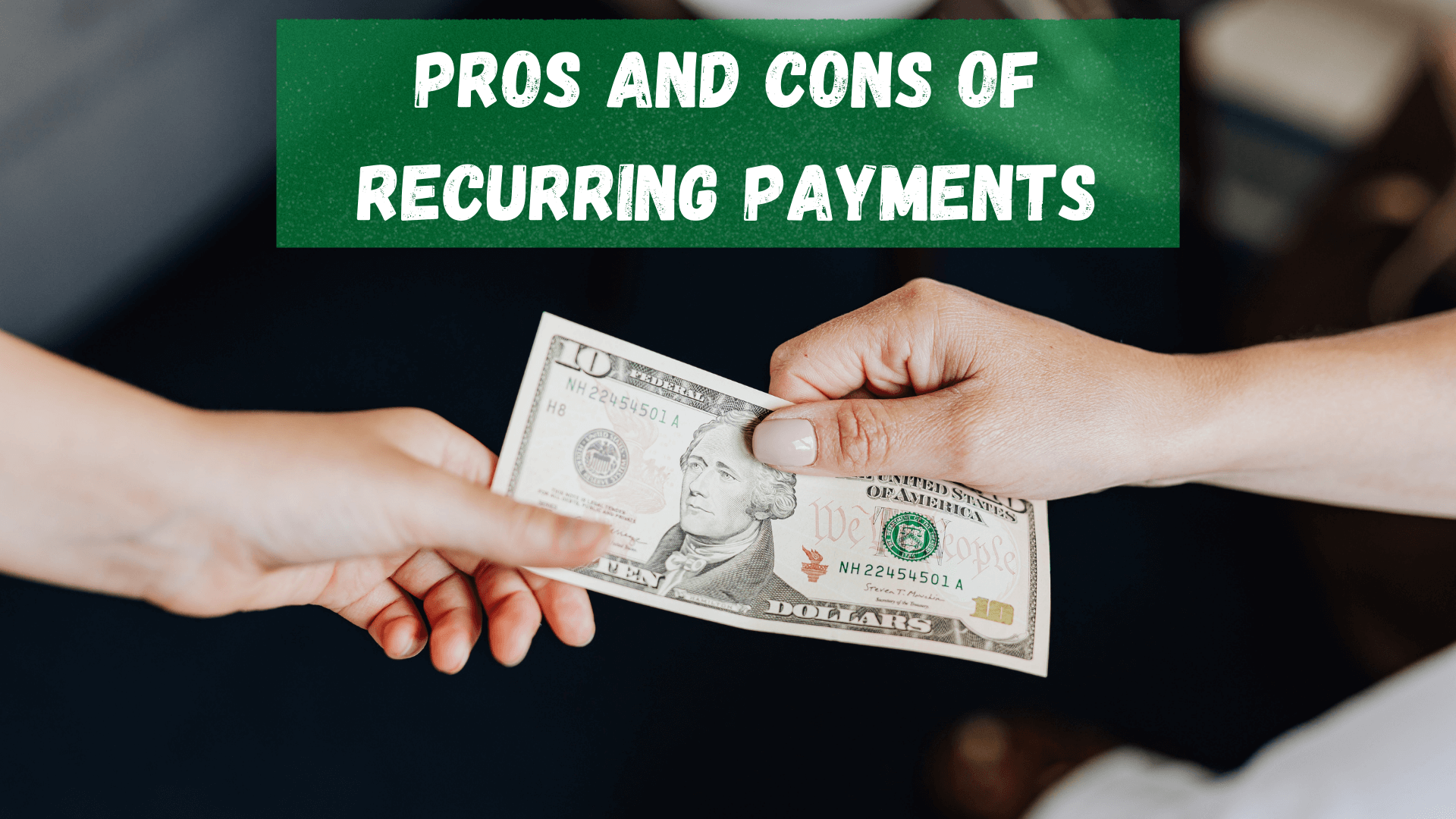 These are the pros and cons of recurring payments you need to know for you to decide if this payment processing method suits your business.