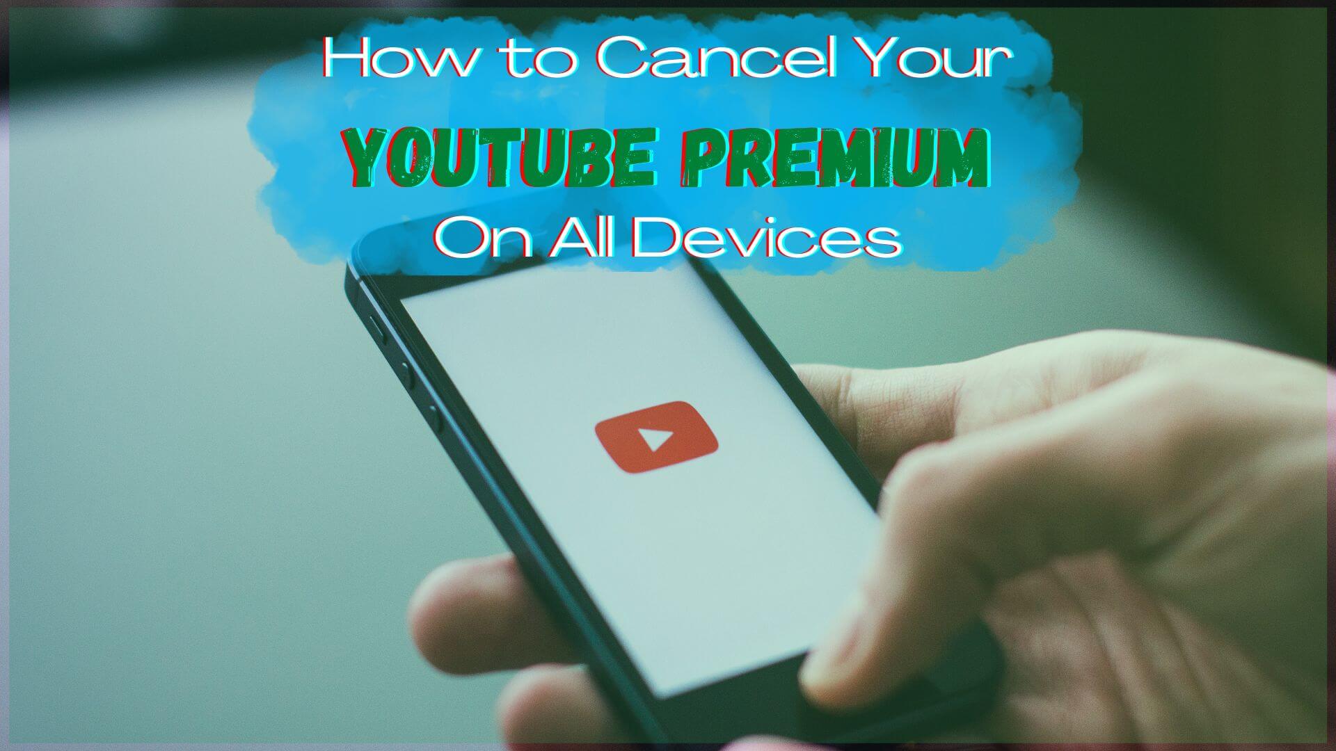 Gets frustrated when ads pop up in the middle of your favorite videos on YouTube? Here's how to cancel YouTube Premium on all devices.