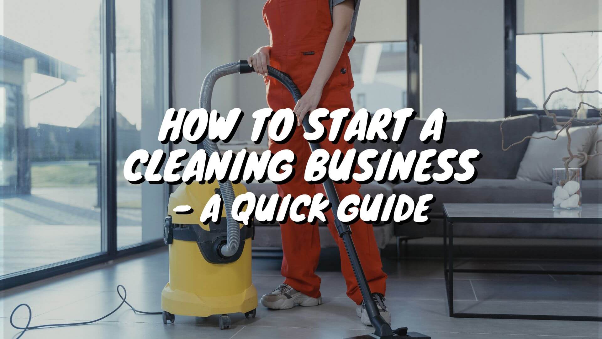 How to start a cleaning business? if you're interested but don't know how to start, This guide will walk you through it from scratch.