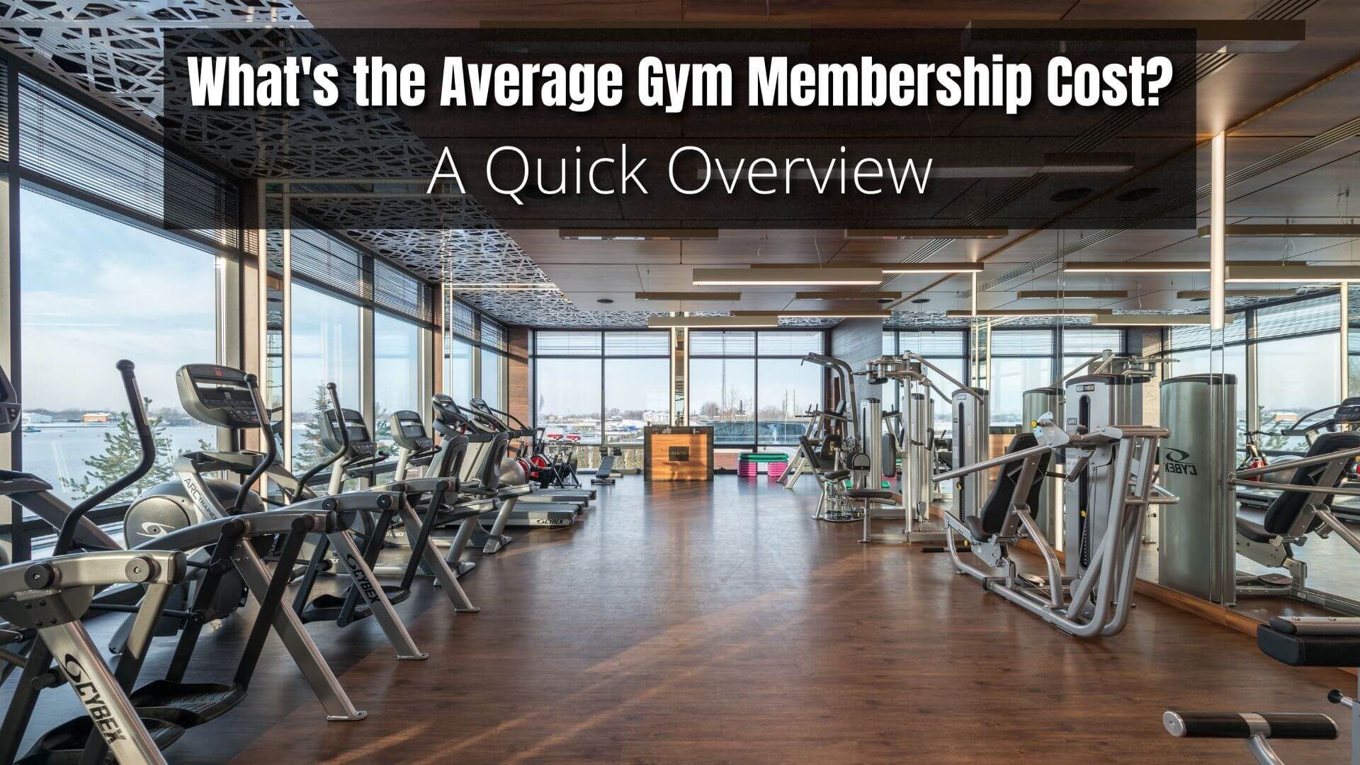 What's the Average Gym Membership Cost?