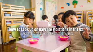Parents must take all necessary precautions when selecting a daycare program for their children. Here's how to look up daycare violations.