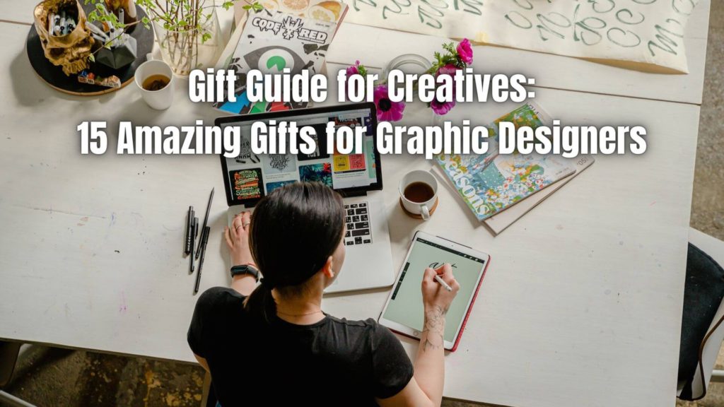 Are you looking for the perfect gift to show appreciation for graphic designers? Here are 15 amazing gifts that graphic designers would love.