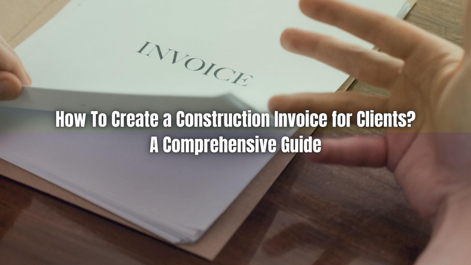 As someone running a construction business, you need to be organized and efficient when it comes to your invoice and billing. Learn how!