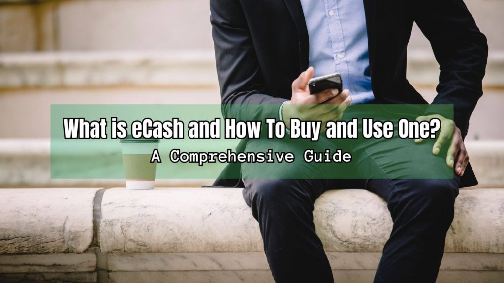 eCash provides a way to pay for goods and services without using physical paper or coin currency. Here's how how you can buy and use one!