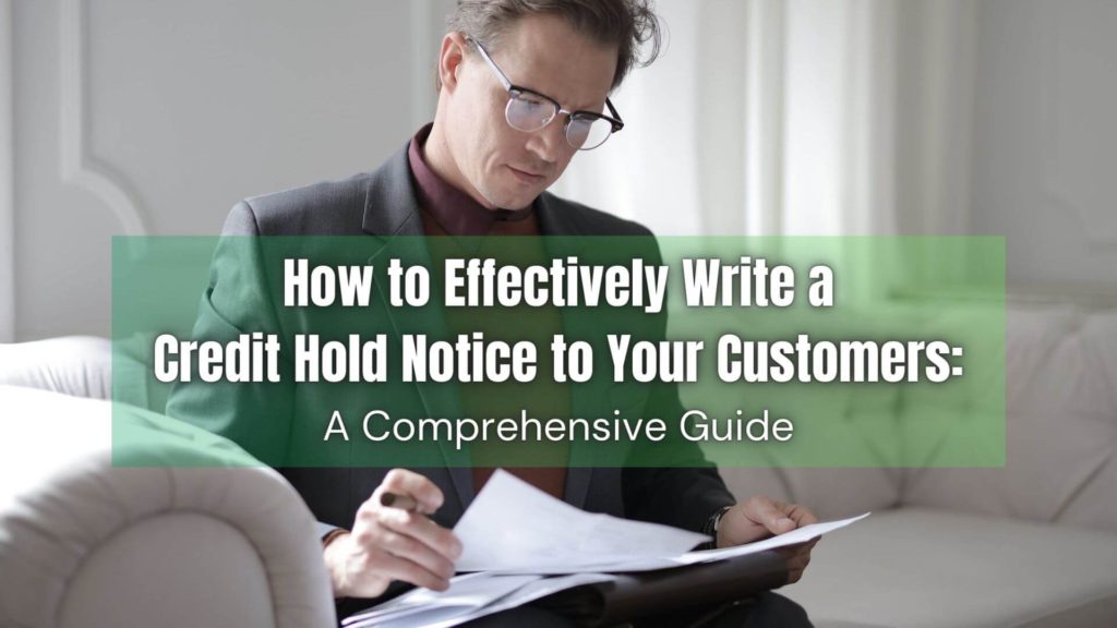 Learn to craft a powerful credit hold notice with this comprehensive guide. Effectively manage customer communications. Click here!