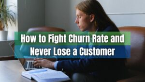 Learn how to fight the churn rate effectively and keep your customers loyal. Our guide provides actionable steps for sustainable success.