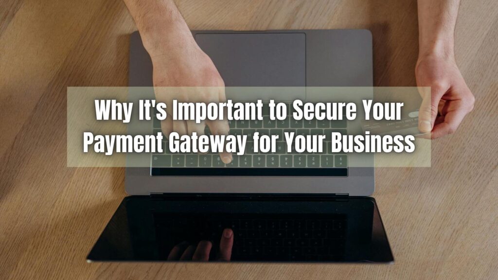 Protect your business and customers with a secure payment gateway that ensures encrypted, fraud-resistant online transactions. Learn how!