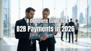 Learn how to choose the right B2B payment method in 2026. Explore trends, challenges, and tools that improve cash flow and efficiency.