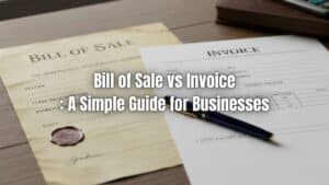 Learn the difference between a bill of sale vs invoice, when to use each, common mistakes to avoid, and how invoices support recurring billing.