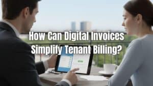 Learn how digital invoices for tenant billing improve accuracy, speed up rent collection, and simplify recurring charges for landlords.