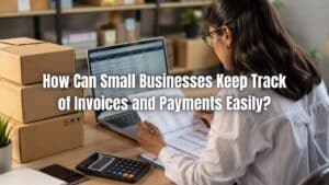 Understand how invoice tracking for small businesses helps improve organization, reduce errors, and manage cash flow efficiently.