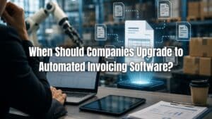 Learn when companies should switch to automated invoicing software to improve efficiency, reduce errors, and scale billing operations. Click here!