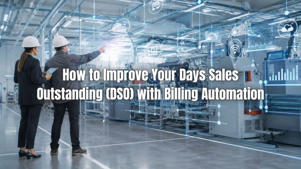 Learn what days sales outstanding are, why it matters, and how billing automation can help reduce DSO and improve cash flow. Click here!