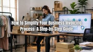 Learn how to simplify business invoicing with practical steps to automate billing, reduce errors, and get paid faster. Click here!
