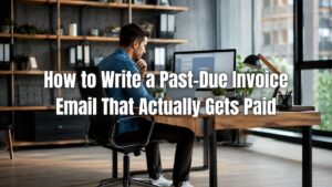 Learn how to write a past due invoice email that encourages faster payments with clear, professional, and effective messaging.