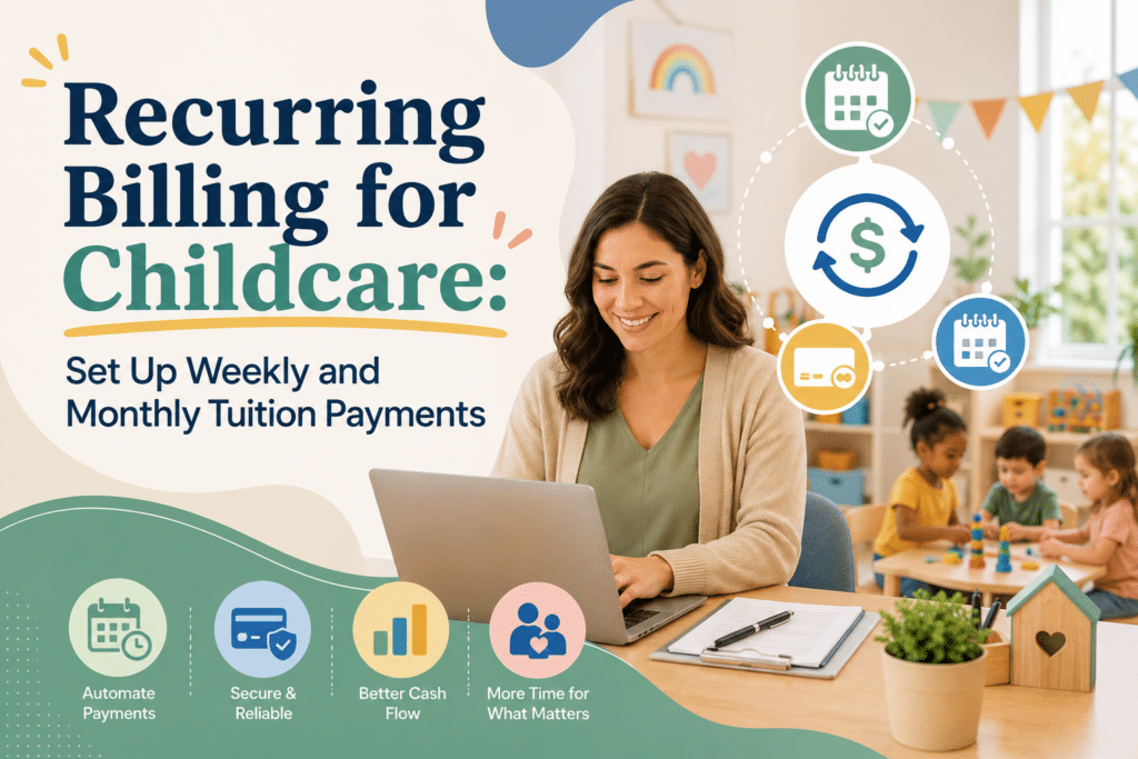 How can recurring billing childcare tuition help centers automate weekly and monthly payments, reduce missed tuition, and simplify payments?