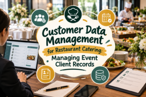 Learn how catering customer data management helps organize event client records and improve catering business operations. Click here!
